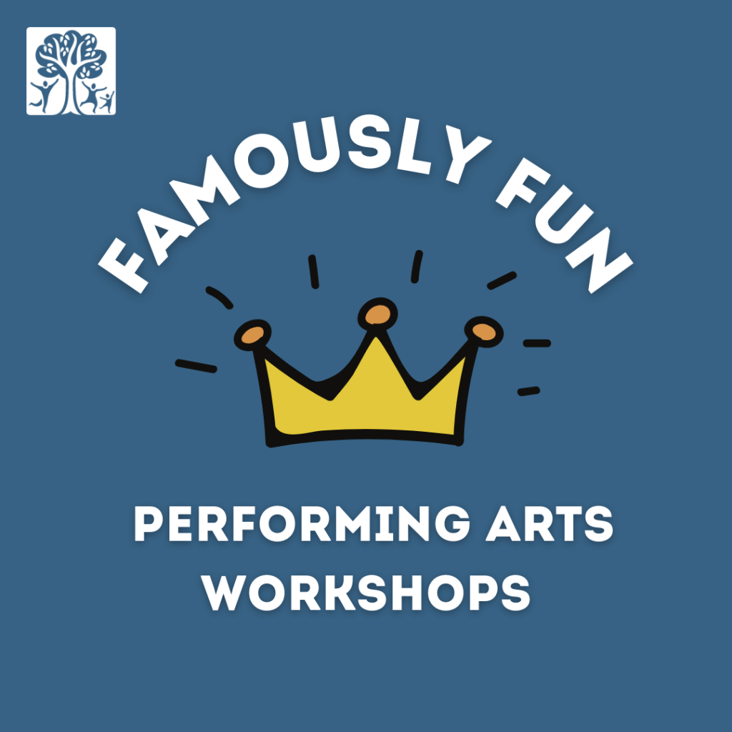 Famously Fun Performing Arts Workshops